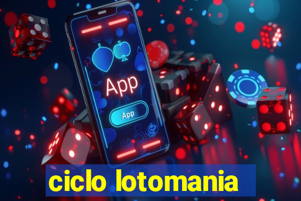 ciclo lotomania